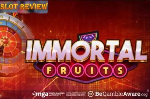 Immortal Fruits Slot Review